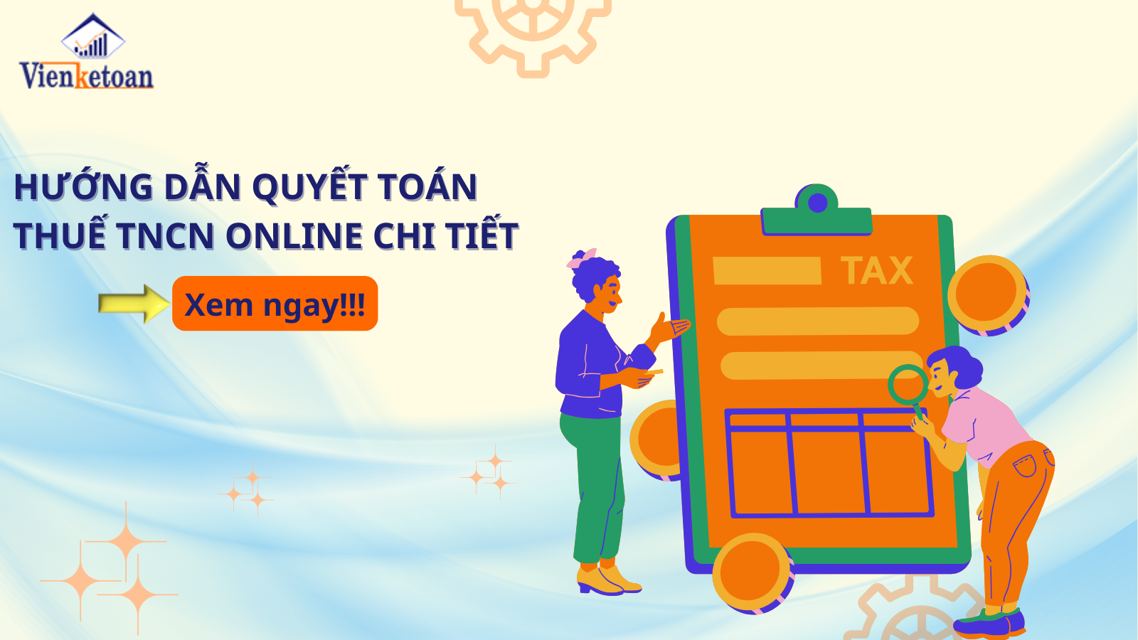 Hướng dẫn quyết toán thuế TNCN online chi tiết
